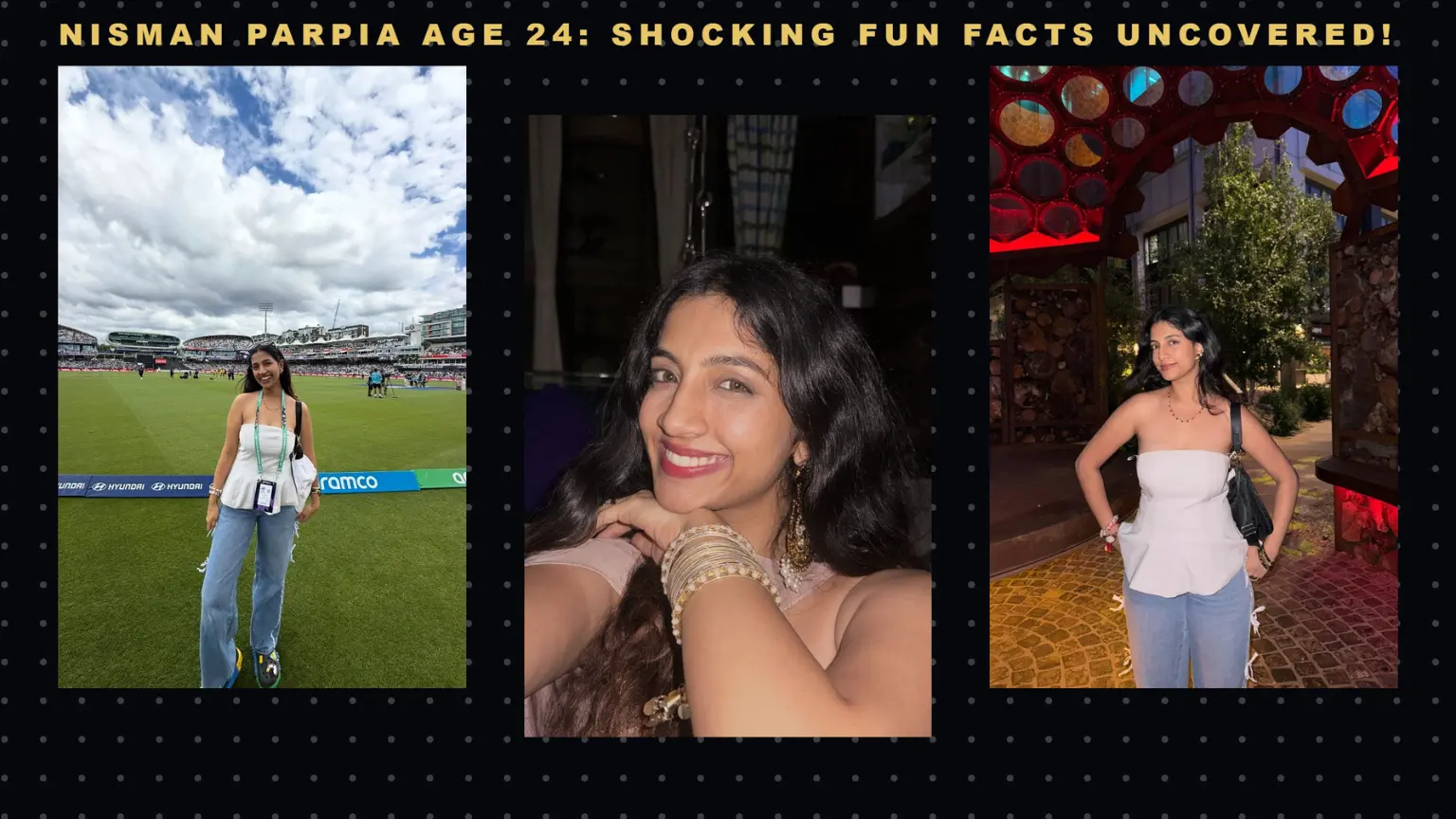 Nisman Parpia Age