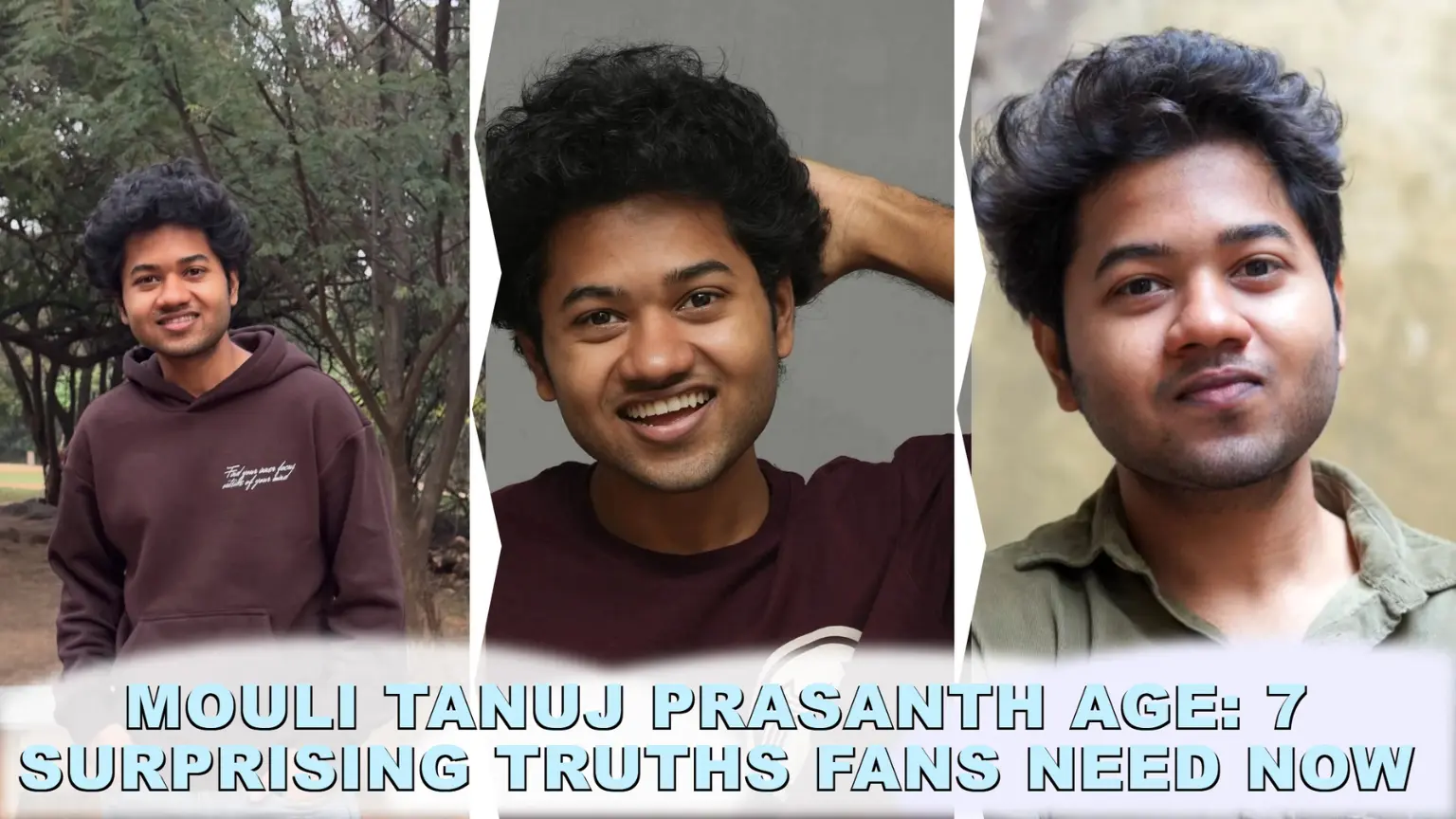 mouli tanuj Prasanth age
