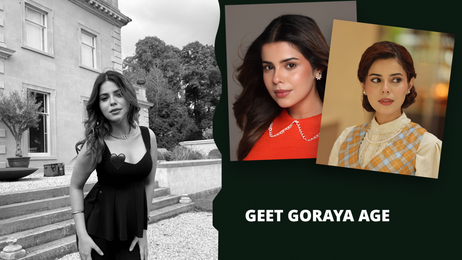 Geet Goraya Age