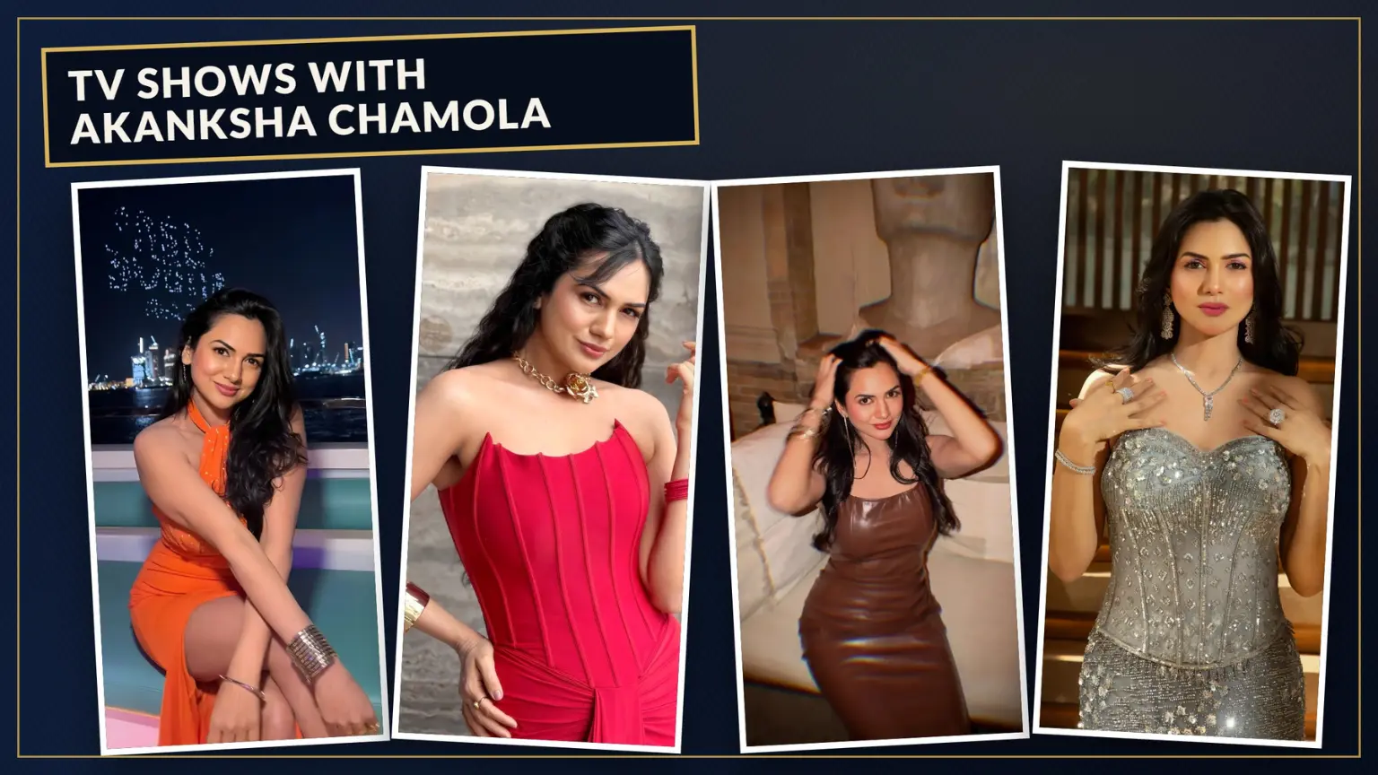tv shows with akanksha chamola