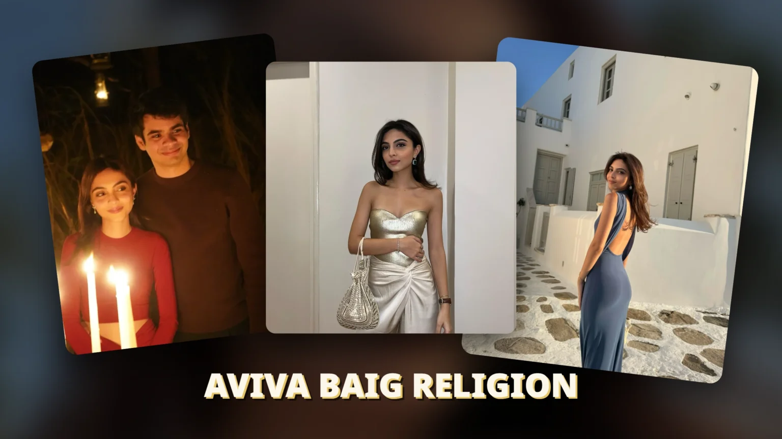 Aviva Baig Religion