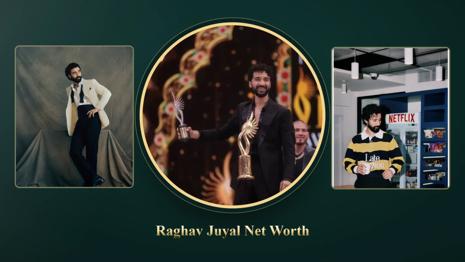 Raghav Juyal Net Worth